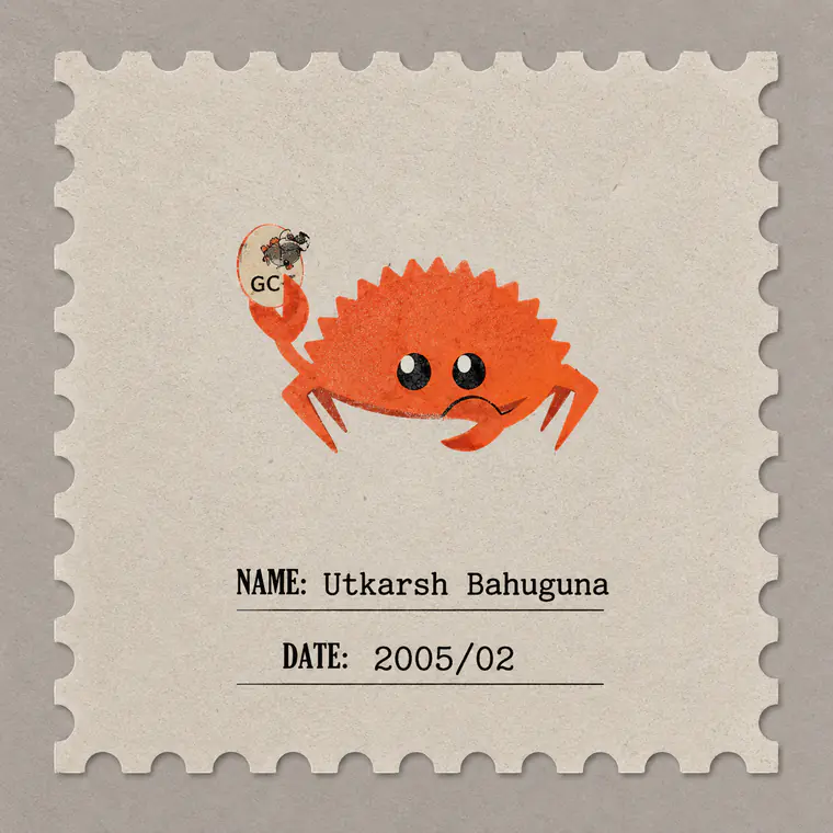 A perforated postage stamp: an orange crab holding a small ball marked GC, above the printed lines NAME, Utkarsh Bahuguna, and DATE, 2005/02.